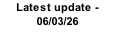 Latest update -06/03/26