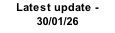 Latest update -30/01/26